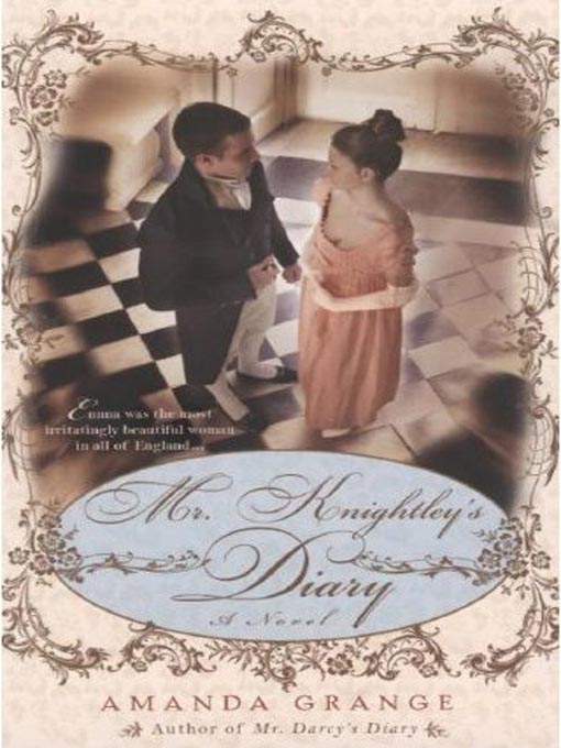 Title details for Mr. Knightley's Diary by Amanda Grange - Available